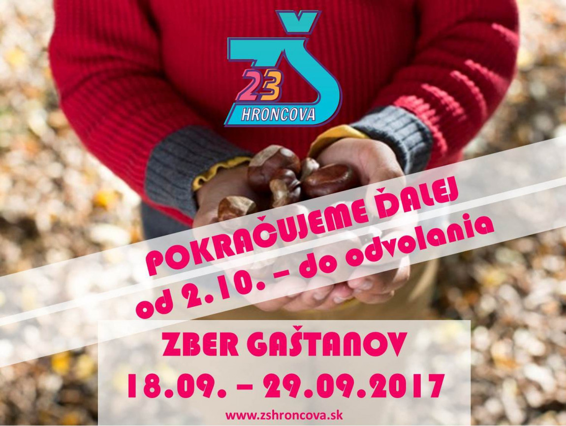 Pokračujeme v ZBERE GAŠTANOV