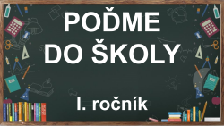 Poďme do školy – 1.6.2020