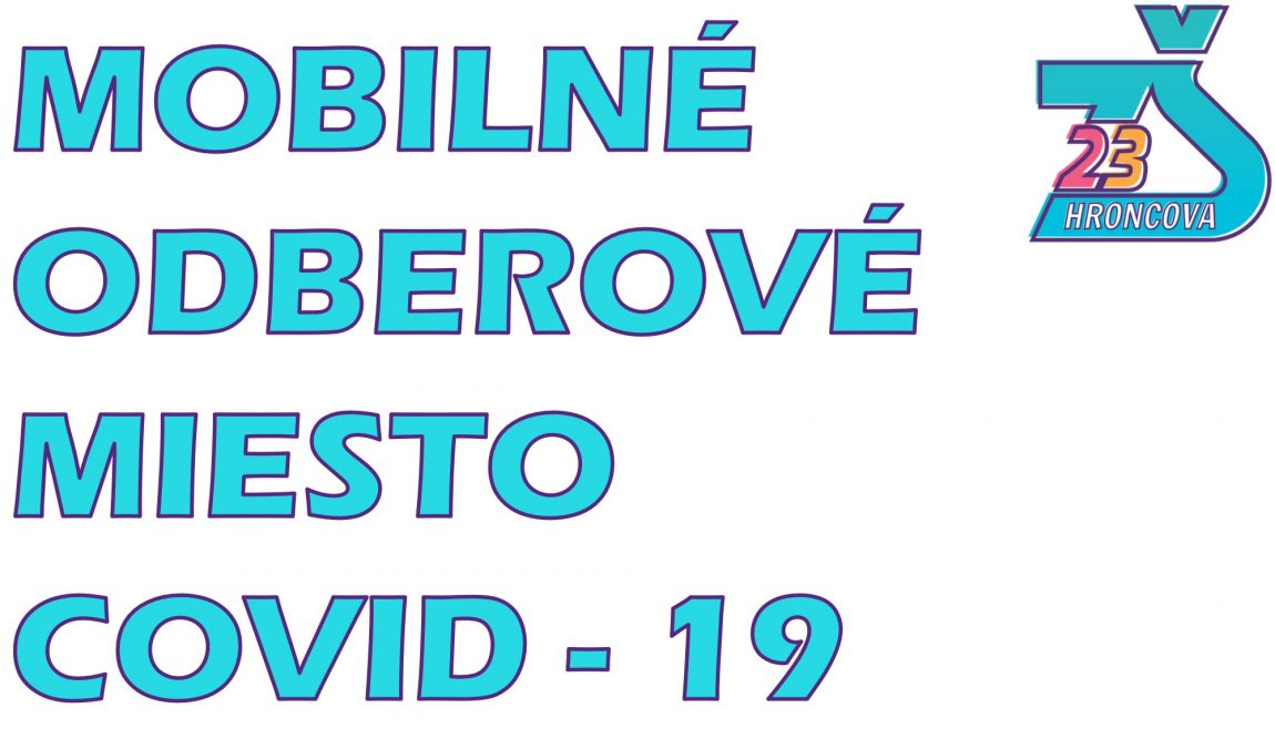 TESTOVANIE ZAMESTNANCOV A ZÁKONNÝCH ZÁSTUPCOV ŽIAKOV v MOM na Hroncovej sa uskutoční 26.2. a 27.2.2021