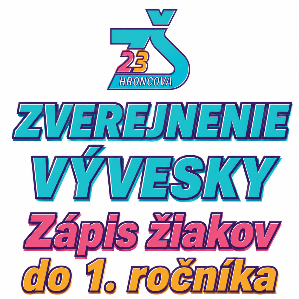 VÝSLEDKY PRIJÍMACIEHO KONANIA – ZÁPIS DO 1. ROČNÍKA